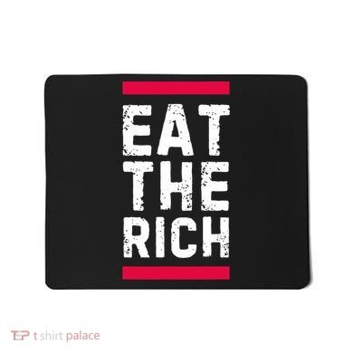Eat The Rich Mousepad