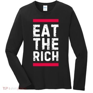 Eat The Rich Women's Long Sleeve Shirt