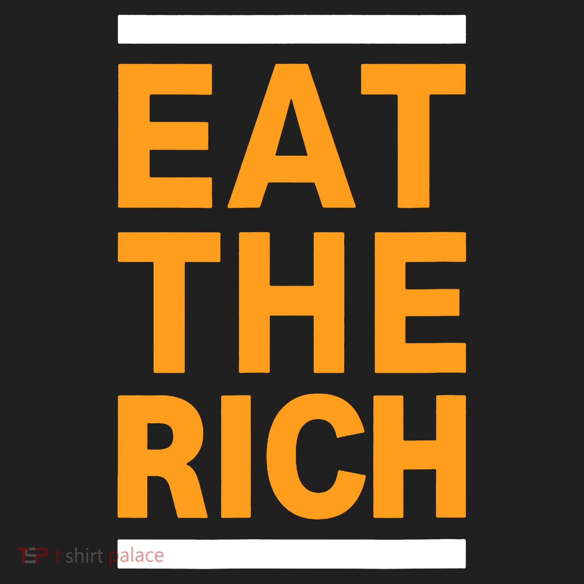 Eat The Rich Funny Women's Sweatshirt
