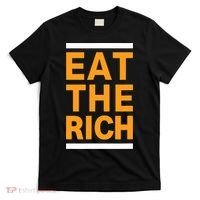 Eat The Rich Funny T-Shirt thumb 0