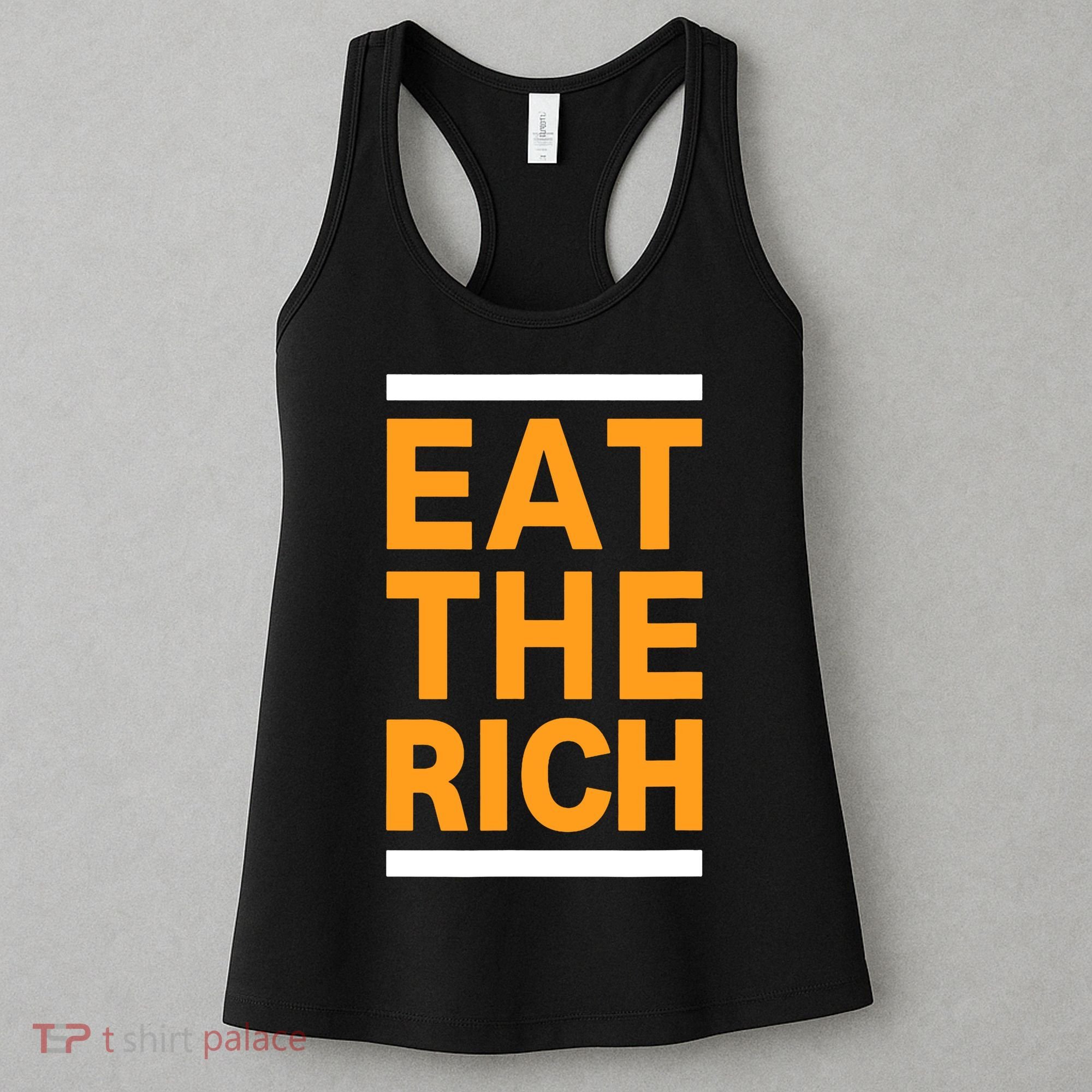 Eat The Rich Funny Women's Tank Top