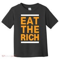 Eat The Rich Funny Toddler T-Shirt thumb 0