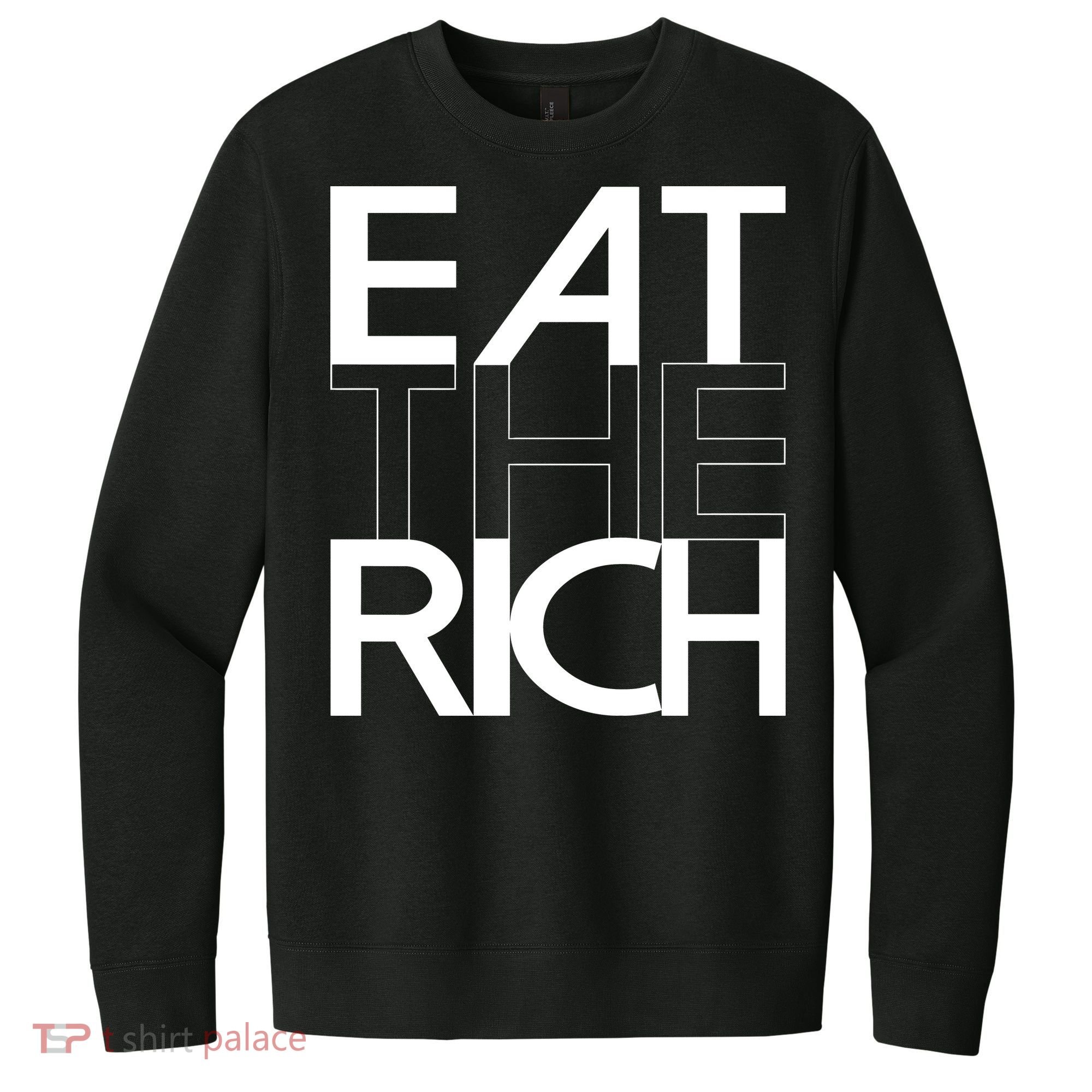 Eat The Rich Socialist Resistance Protest Statement V.I.T. Fleece Crew Sweatshirt