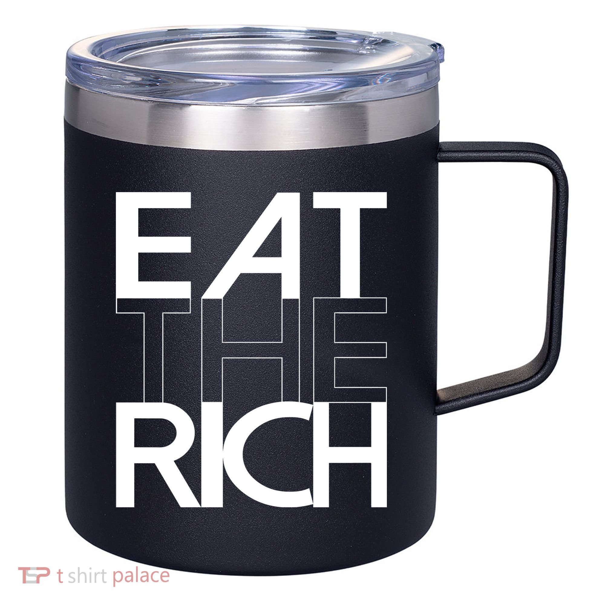 Eat The Rich Socialist Resistance Protest Statement 12oz Stainless Steel Coffee Mug