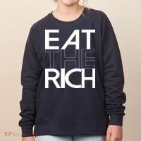 Eat The Rich Socialist Resistance Protest Statement Women's Sweatshirt thumb 0