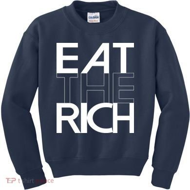 Eat The Rich Socialist Resistance Protest Statement Kids Sweatshirt