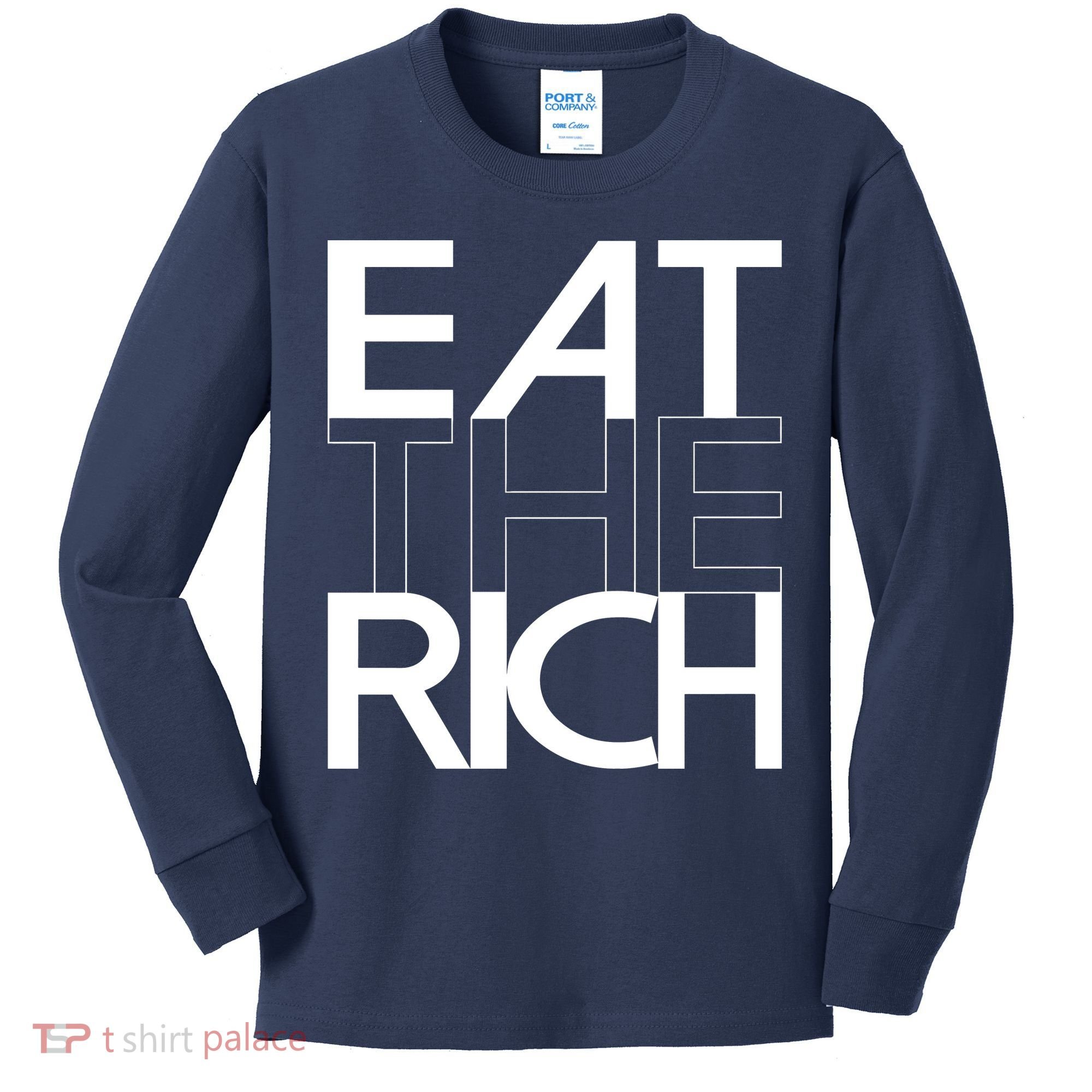 Eat The Rich Socialist Resistance Protest Statement Kids Long Sleeve Shirt