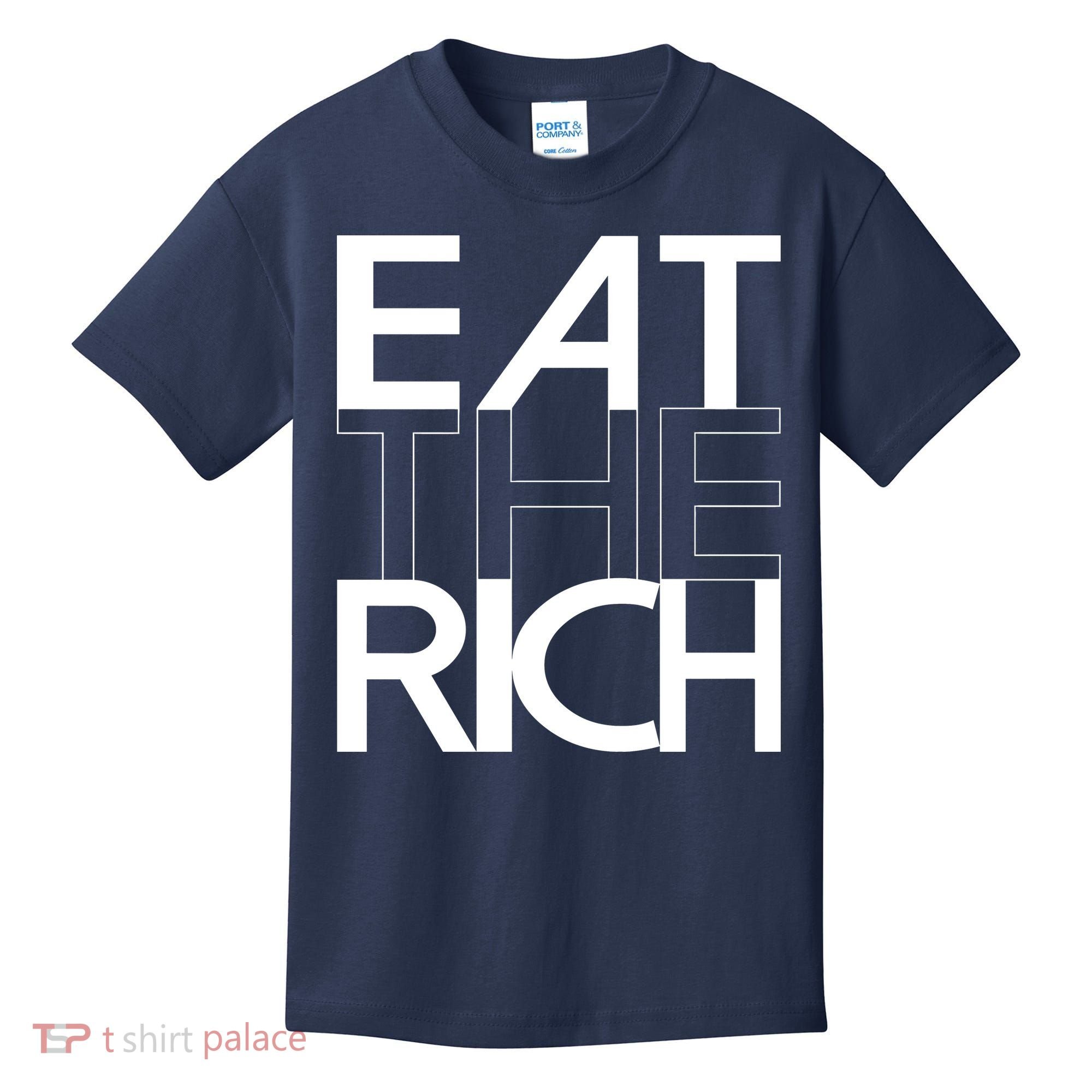 Eat The Rich Socialist Resistance Protest Statement Kids T-Shirt