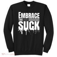 Embrace The Suck American Flag Military Veteran Sweatshirt thumb 0