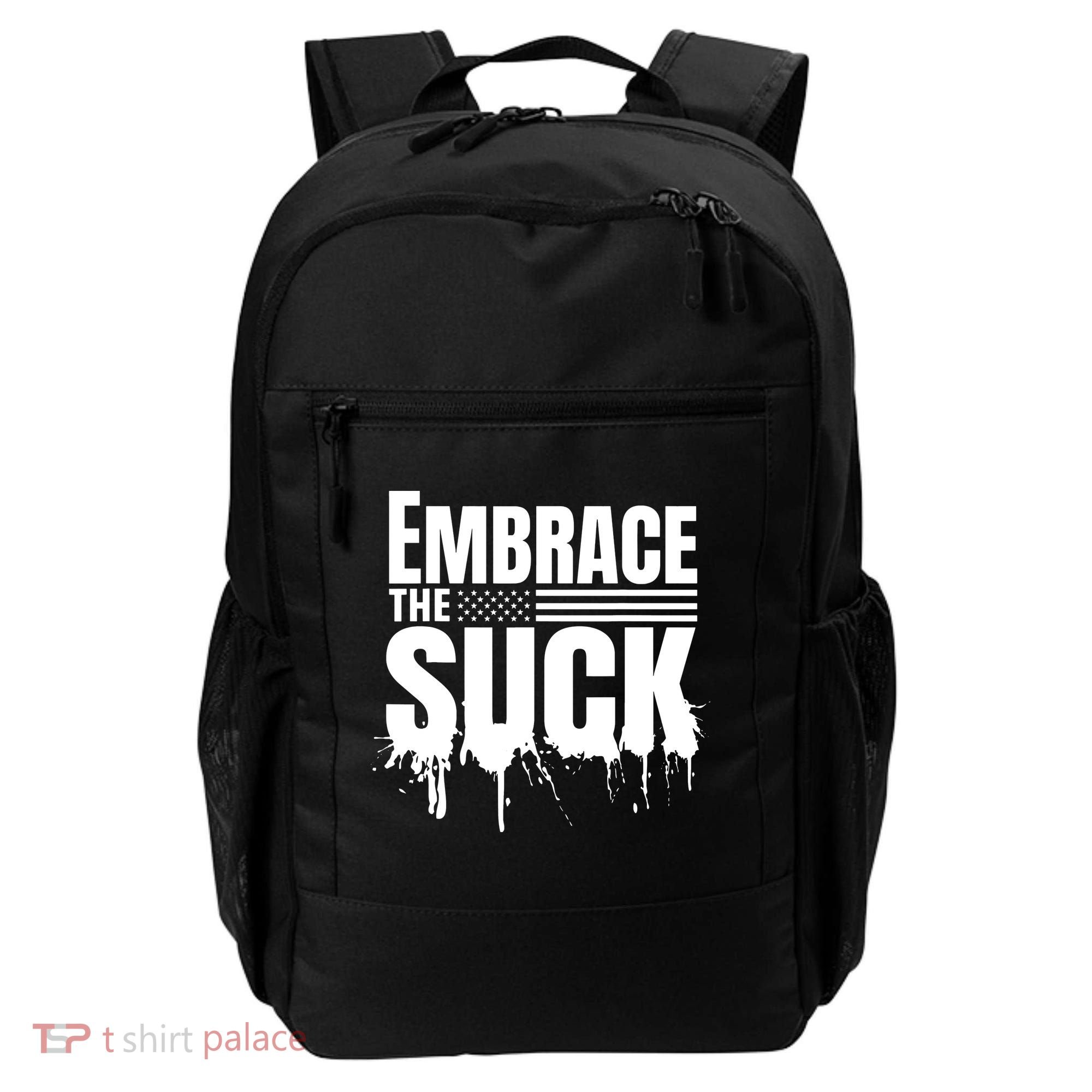 Embrace The Suck American Flag Military Veteran Backpack
