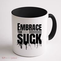 Embrace The Suck American Flag Military Veteran Coffee Mug thumb 1