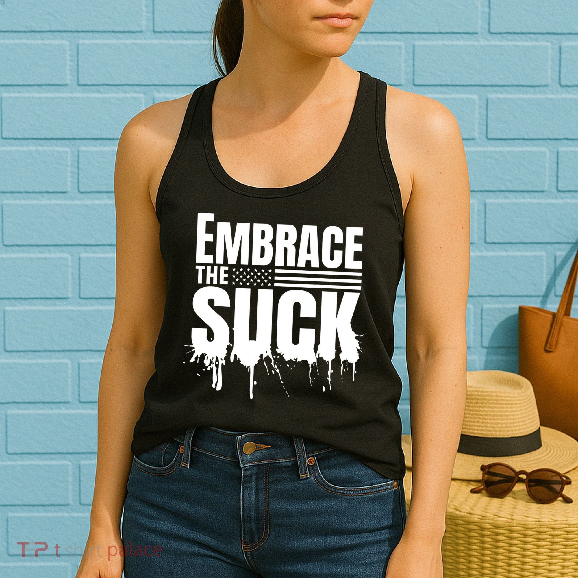 Embrace The Suck American Flag Military Veteran Women's Tank Top