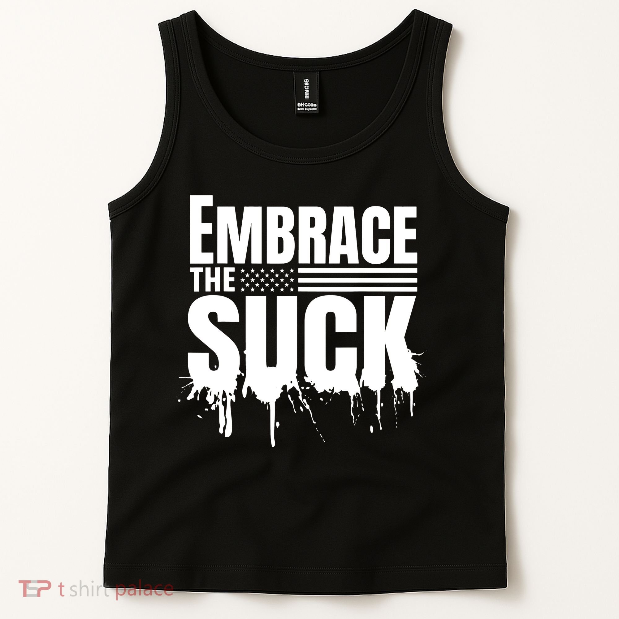 Embrace The Suck American Flag Military Veteran Tank Top