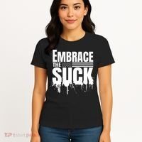 Embrace The Suck American Flag Military Veteran Women's T-Shirt thumb 4