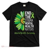 End The Stigma Mental Health Matters Awareness Brain Illness  T-Shirt thumb 0