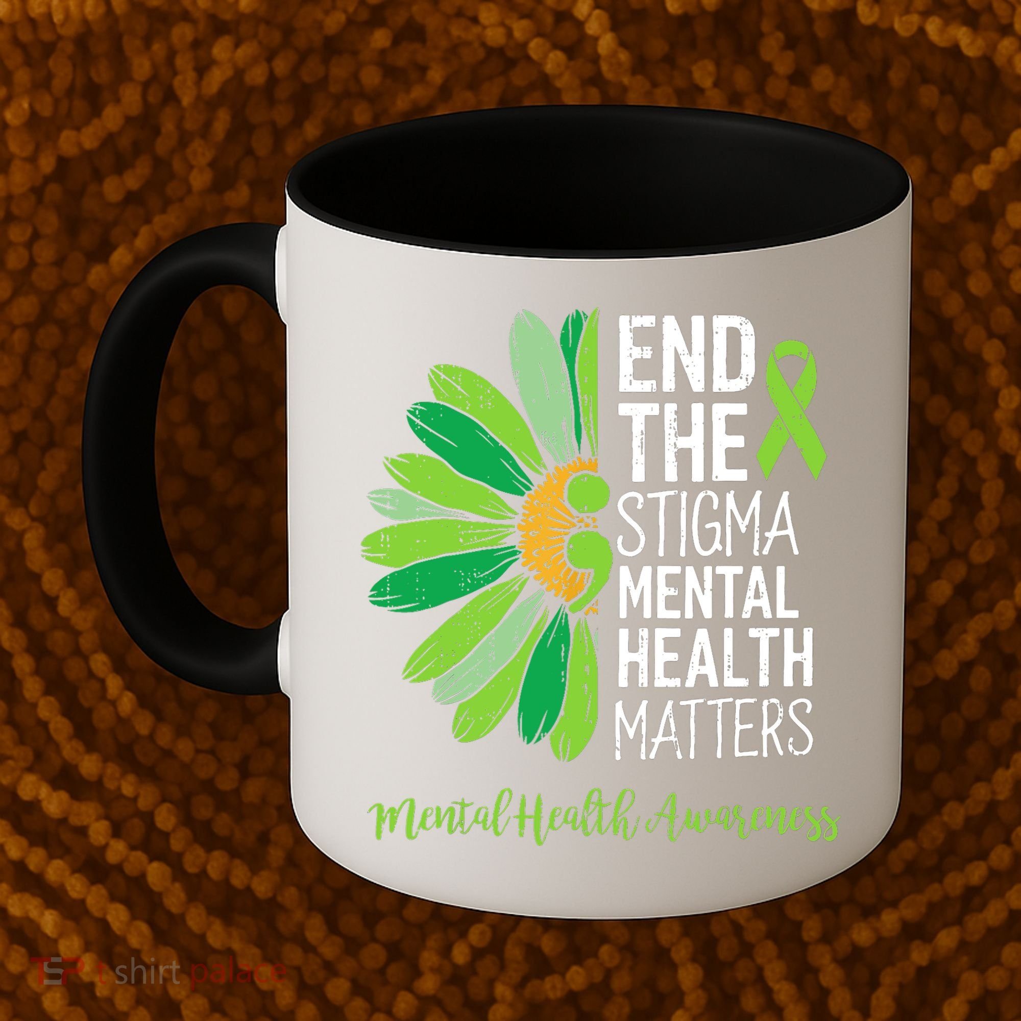 End The Stigma Mental Health Matters Awareness Brain Illness  Coffee Mug