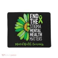 End The Stigma Mental Health Matters Awareness Brain Illness  Mousepad thumb 0
