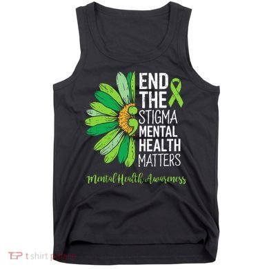 End The Stigma Mental Health Matters Awareness Brain Illness  Tank Top