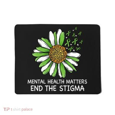 End The Stigma Mental Health Awareness Mousepad