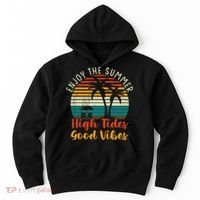 Enjoy The Summer High Tides Good Vibes Hoodie thumb 0