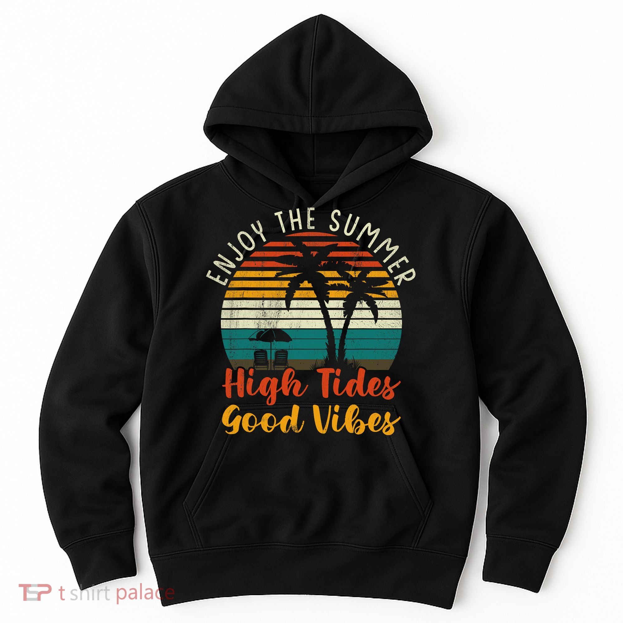 Enjoy The Summer High Tides Good Vibes Hoodie