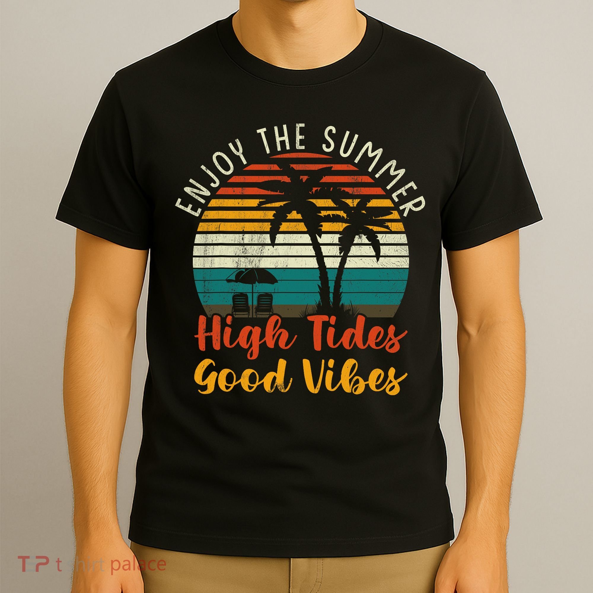 Enjoy The Summer High Tides Good Vibes T-Shirt