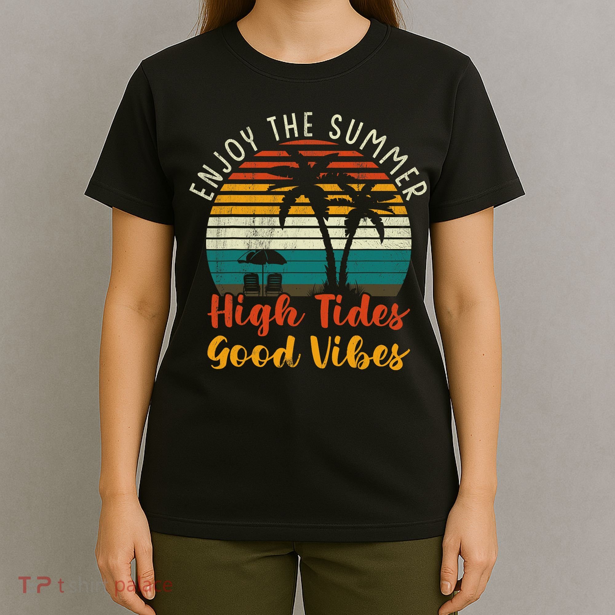 Enjoy The Summer High Tides Good Vibes T-Shirt