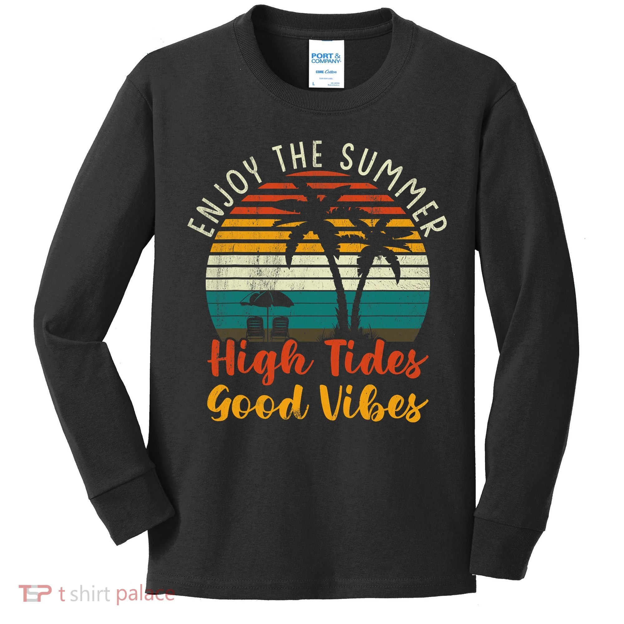 Enjoy The Summer High Tides Good Vibes Kids Long Sleeve Shirt
