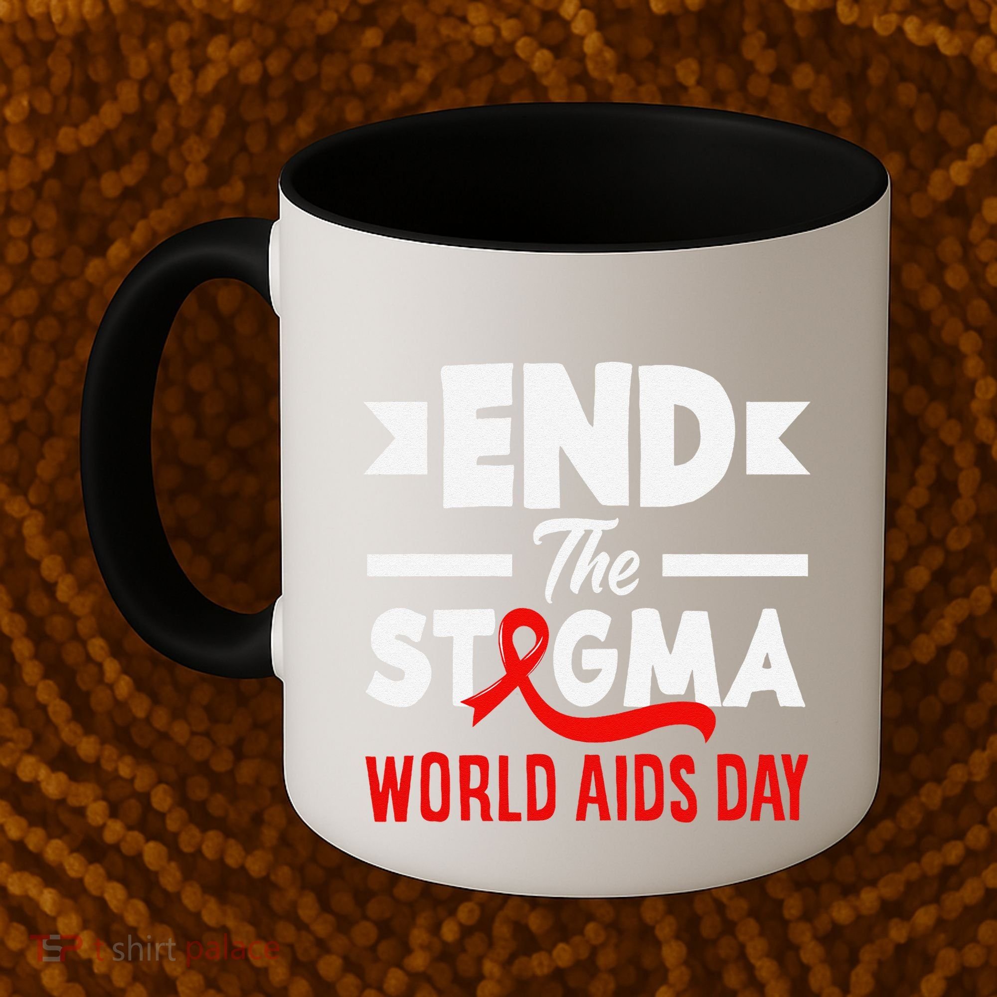 End The Stigma World Aids Day Hiv Aids Awareness Coffee Mug