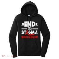 End The Stigma World Aids Day Hiv Aids Awareness Women's Hoodie thumb 0