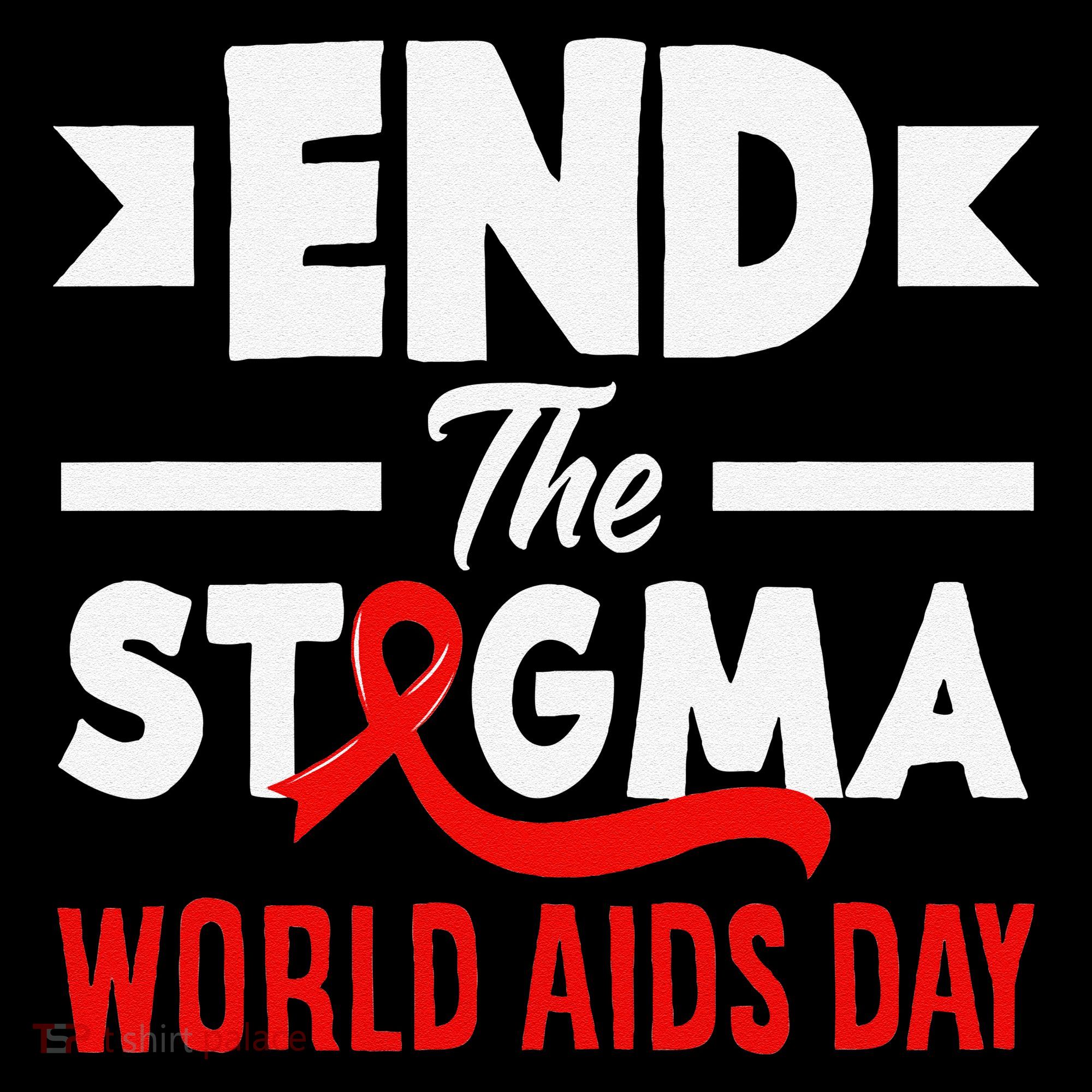 End The Stigma World Aids Day Hiv Aids Awareness Women's Hoodie