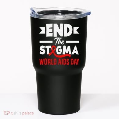End The Stigma World Aids Day Hiv Aids Awareness Tumbler