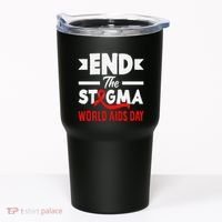 End The Stigma World Aids Day Hiv Aids Awareness Tumbler thumb 0