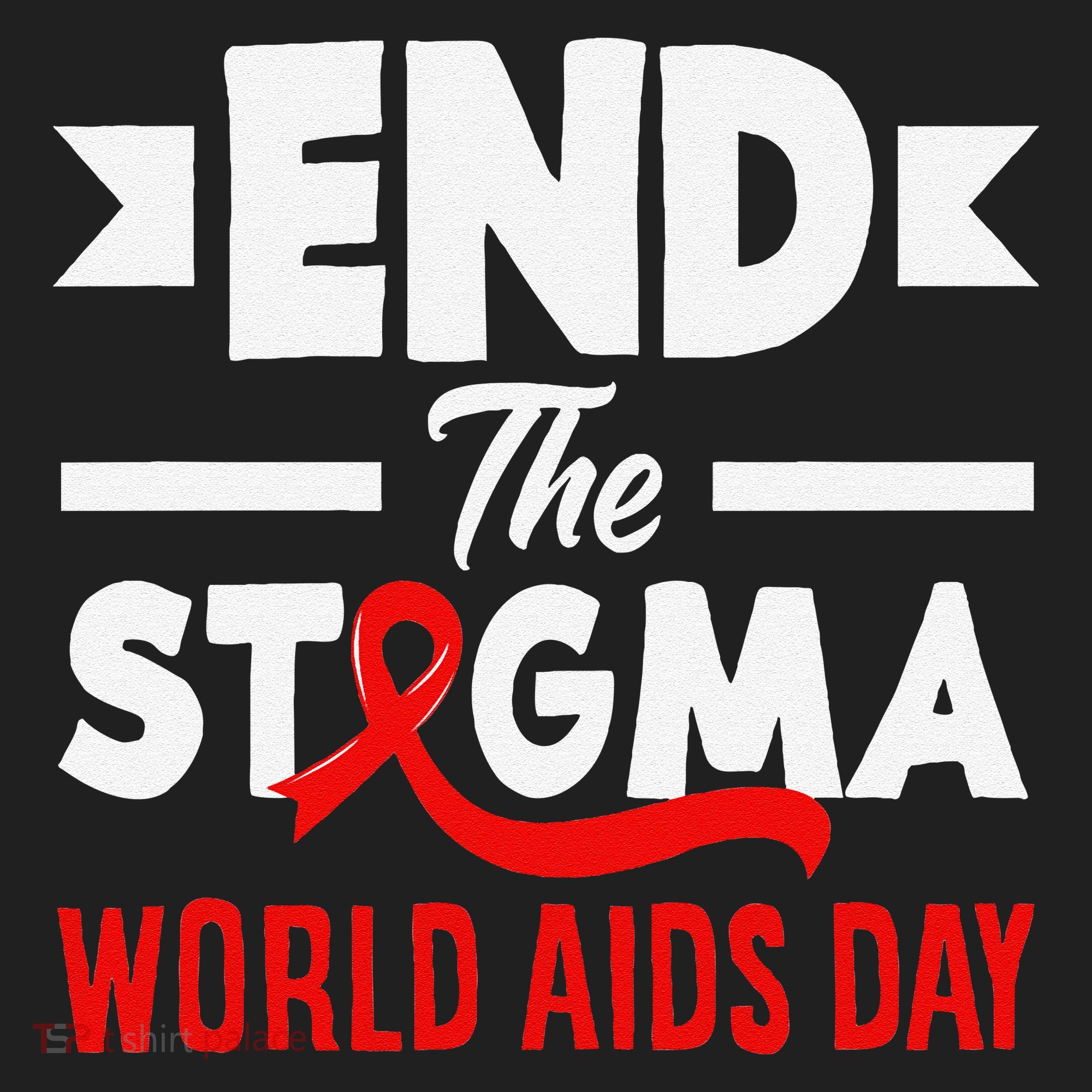 End The Stigma World Aids Day Hiv Aids Awareness Hat
