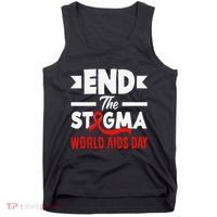 End The Stigma World Aids Day Hiv Aids Awareness Tank Top thumb 0