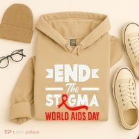 End The Stigma World Aids Day Hiv Aids Awareness Hoodie thumb 4