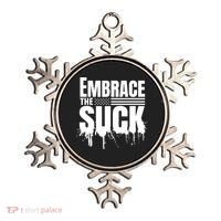 Embrace The Suck Military Veteran Ornament thumb 0
