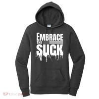 Embrace The Suck Military Veteran Women's Hoodie thumb 0