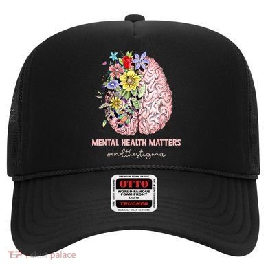 End The Stigma Mental Health Matters Mental Awareness Gift Hat