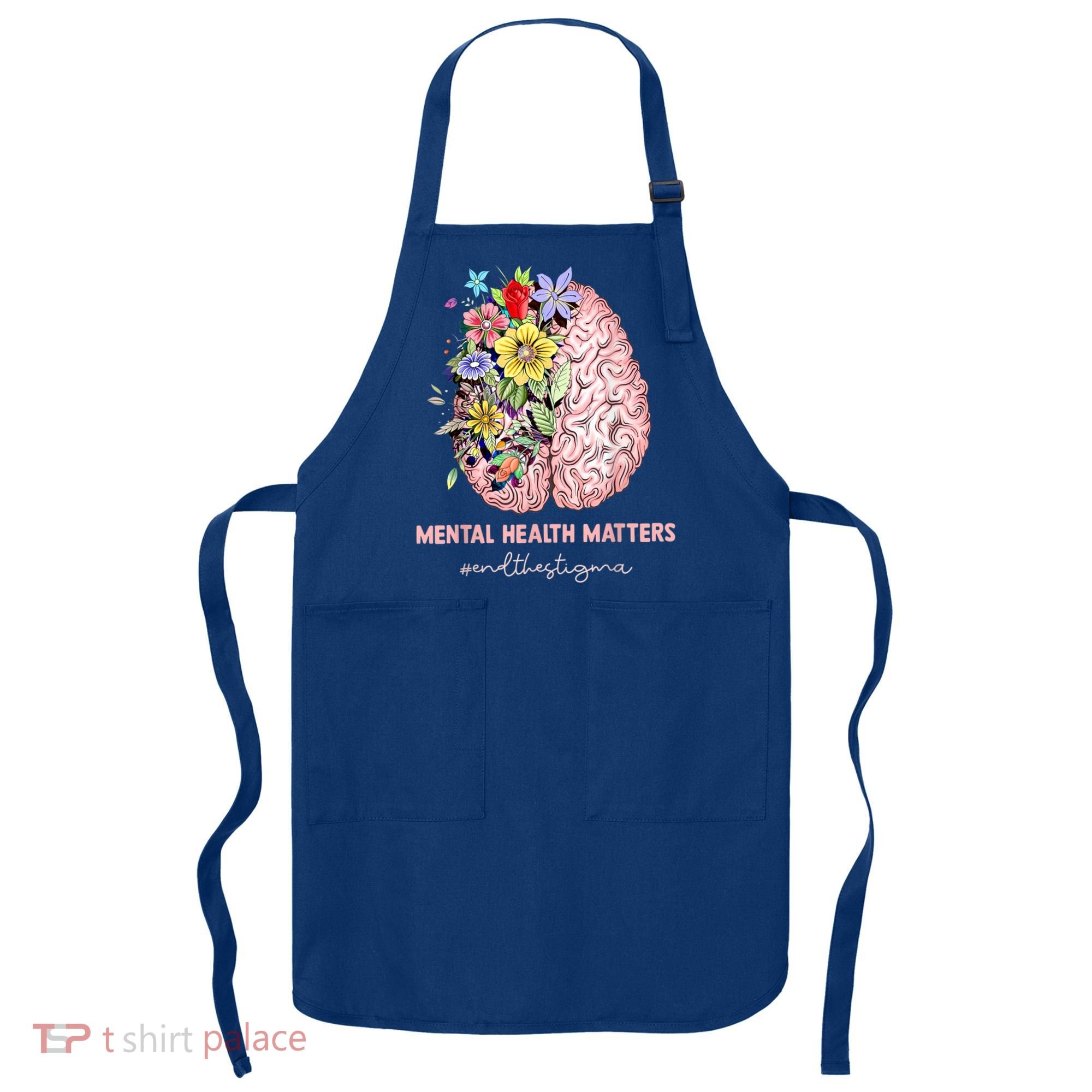 End The Stigma Mental Health Matters Mental Awareness Gift Apron