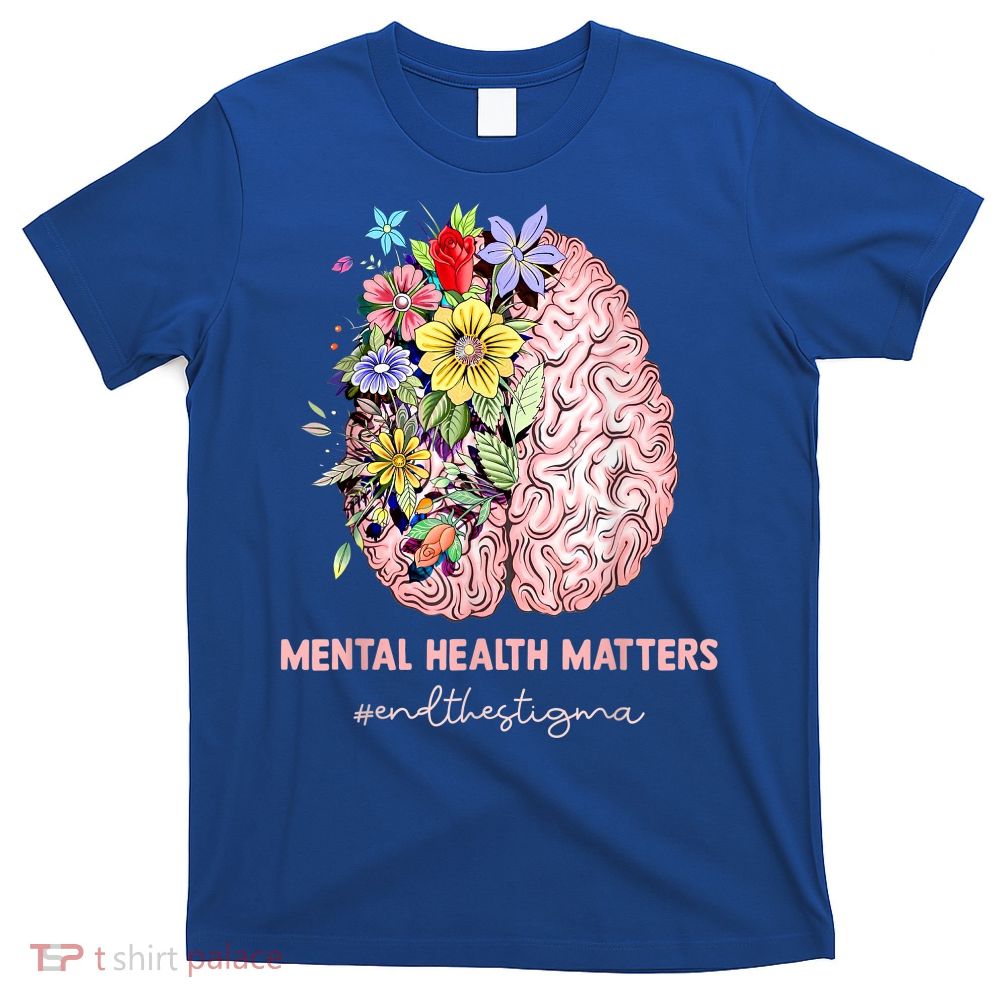 End The Stigma Mental Health Matters Mental Awareness Gift T-Shirt