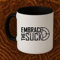 Embrace The Suck Coffee Mug thumb 2