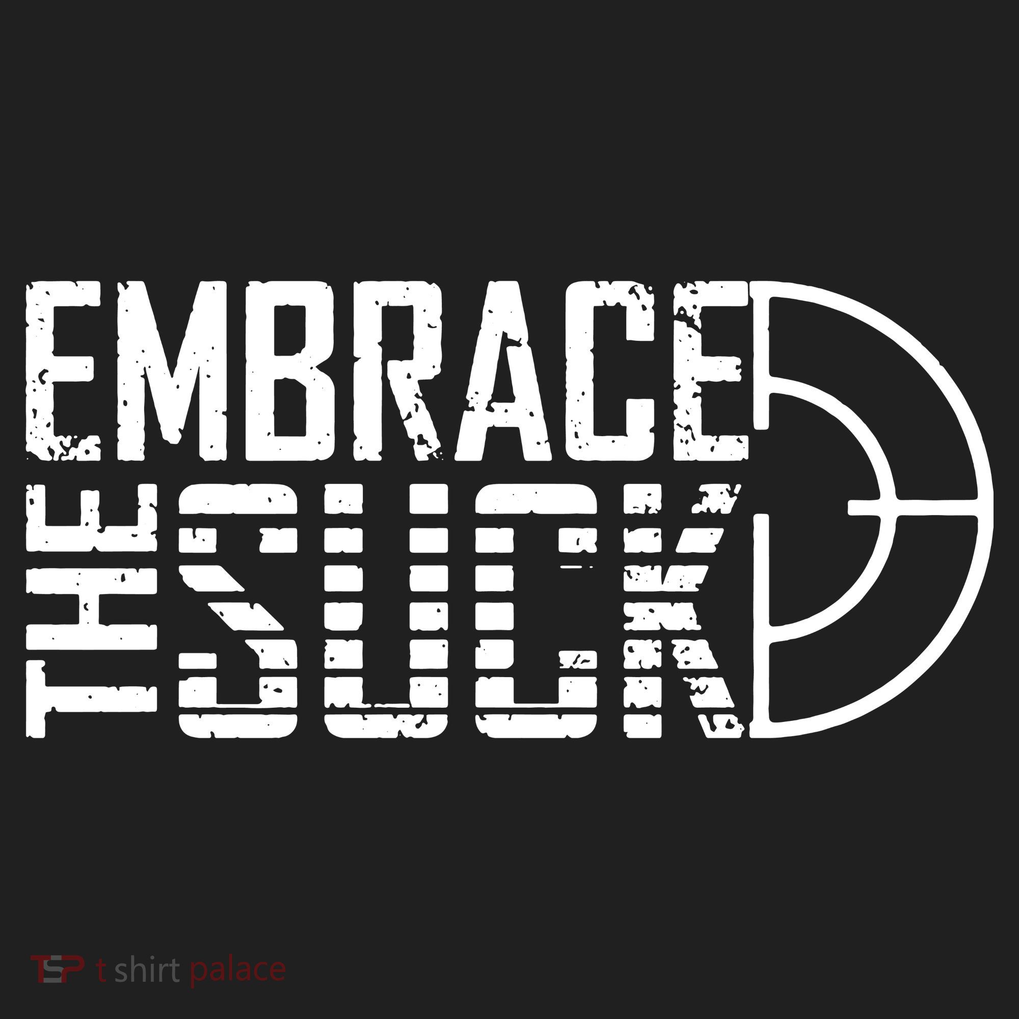 Embrace The Suck Tumbler