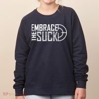 Embrace The Suck Women's Sweatshirt thumb 0
