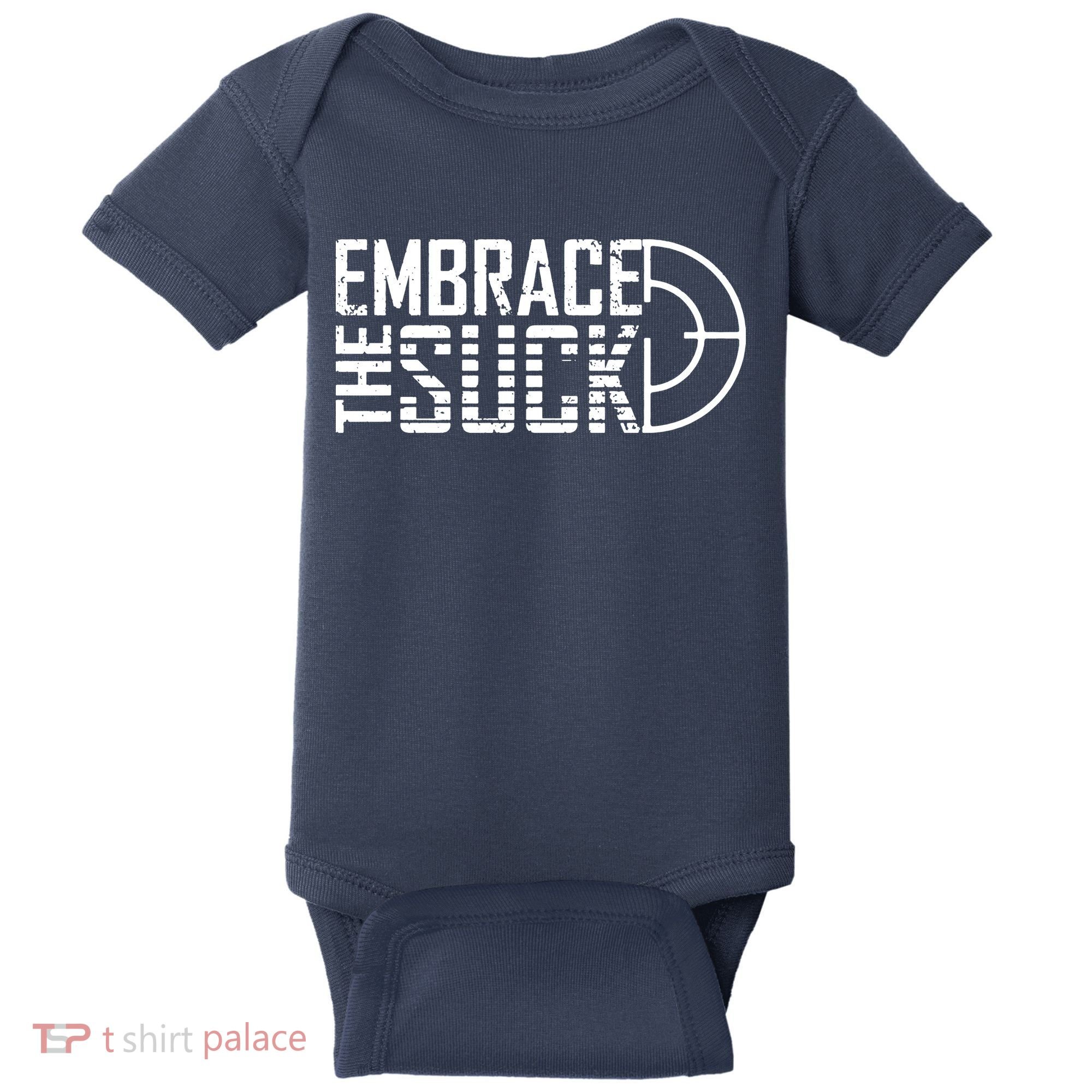 Embrace The Suck Baby Bodysuit