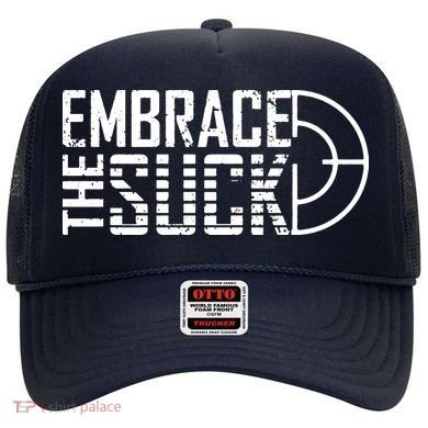Embrace The Suck Hat