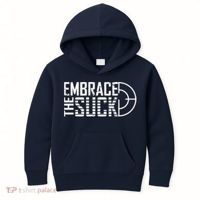 Embrace The Suck Kids Hoodie