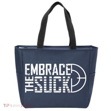 Embrace The Suck Tote Bag