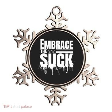 Embrace The Suck Military Veteran Ornament
