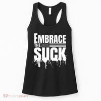 Embrace The Suck Military Veteran Women's Tank Top thumb 0